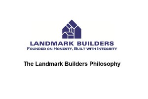 Landmark Builders Philosophy